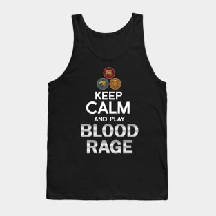 Keep Calm and Play Blood Rage Graphic - Tabletop Gaming Tank Top